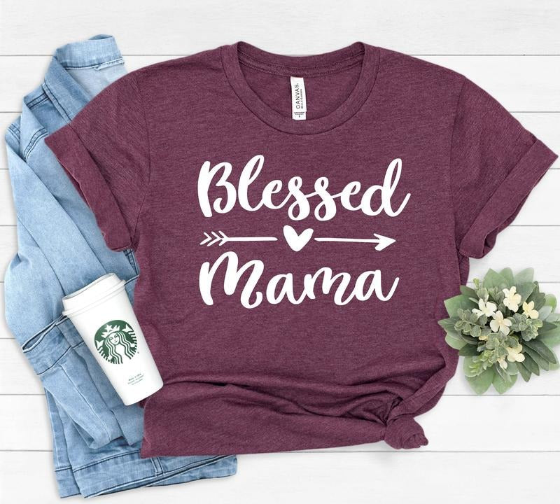 Blessed Mama Shirt, Mom Life Shirt, Mother T-Shirt, Cute Mom Shirt, Cute Mom Gift, Mothers Day Gift, New Mom Gift