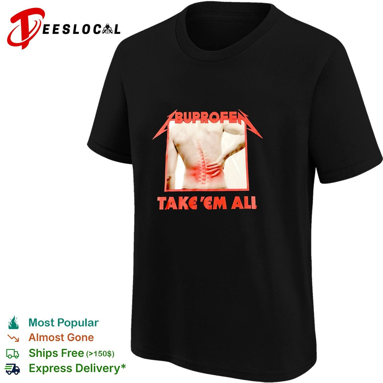 Buprofen take em all shirt