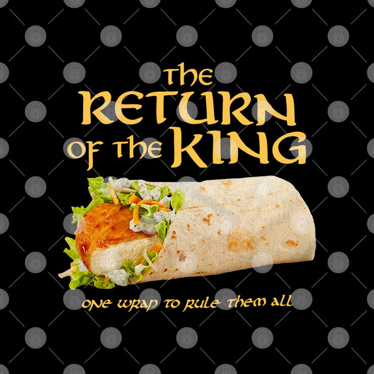 Burrito The Return Of The King One Wrap To Rule Them All T Shirt