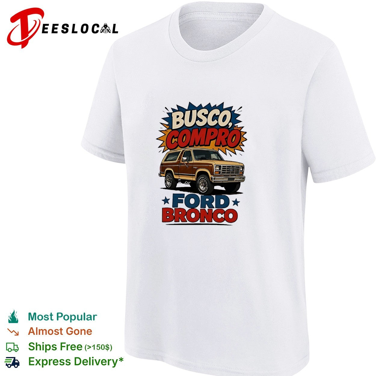Busco compro Ford Bronco truck shirt