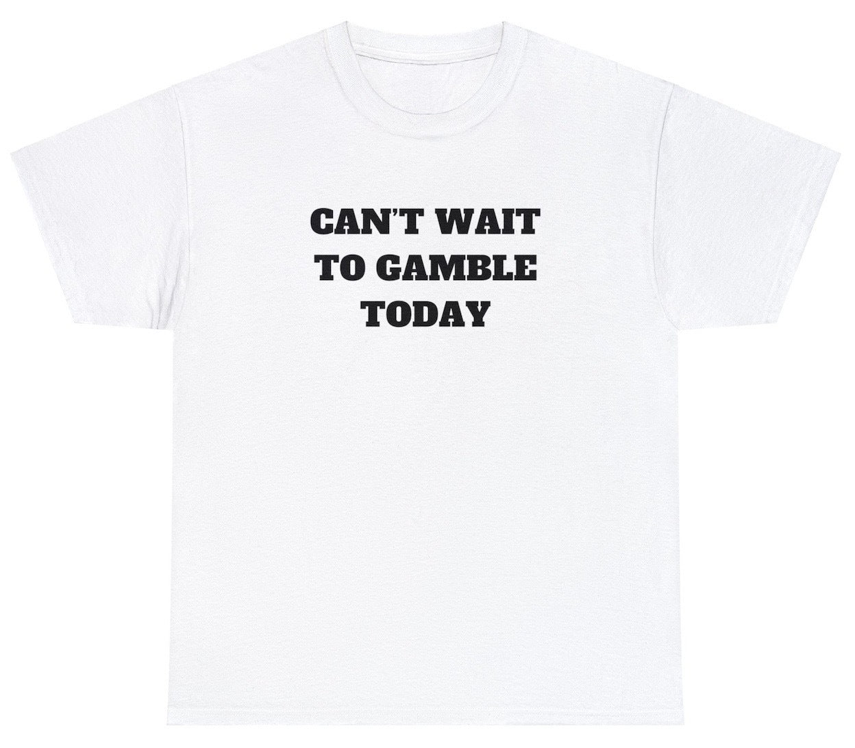 AAA Can't Wait To Gamble Today T Shirt