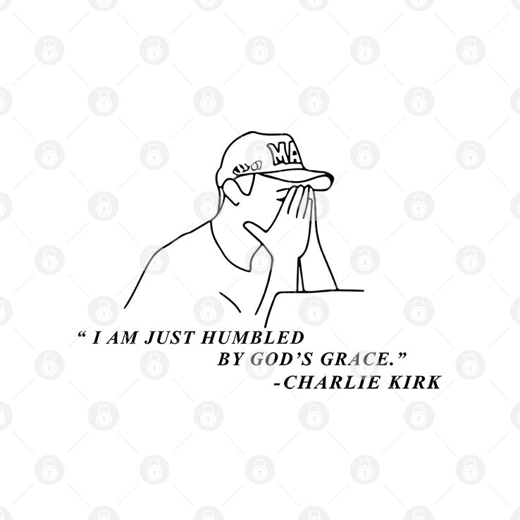 Charlie Kirk I Am Just Humbled By God’s Grace T Shirt