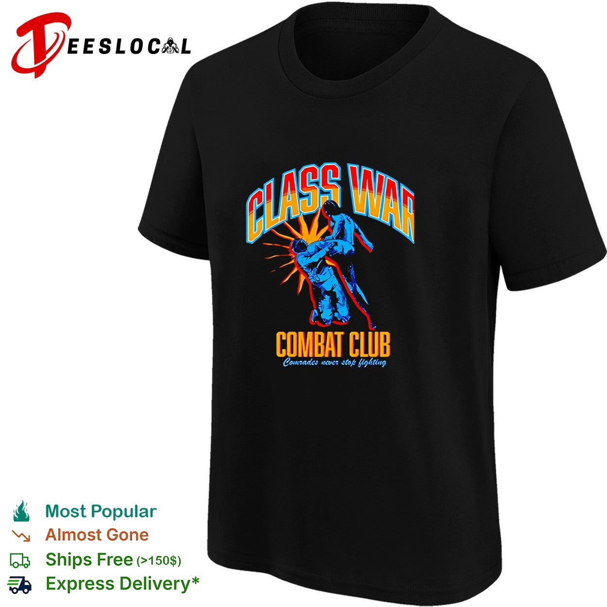 Class War Combat Club comrades never stop fighting bold art shirt