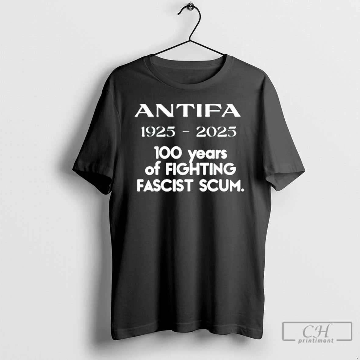 Classic Antifa 1925 2025 100 Years Of Fighting Fascist Scum T Shirts - clothing by TeeHivey.com