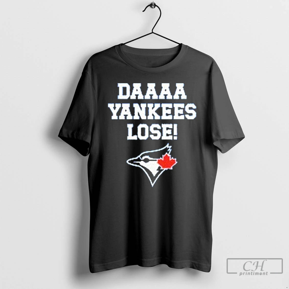 Classic Daaaa Yankees Lose Blue Jays Baseball T Shirts - clothing by TeeHivey.com
