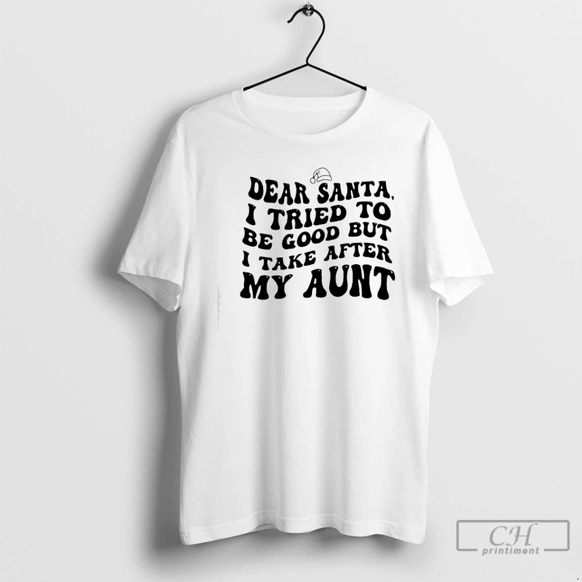 Classic Dear Santa I Tried To Be Good But I Take After My Aunt - clothing by TeeHivey.com