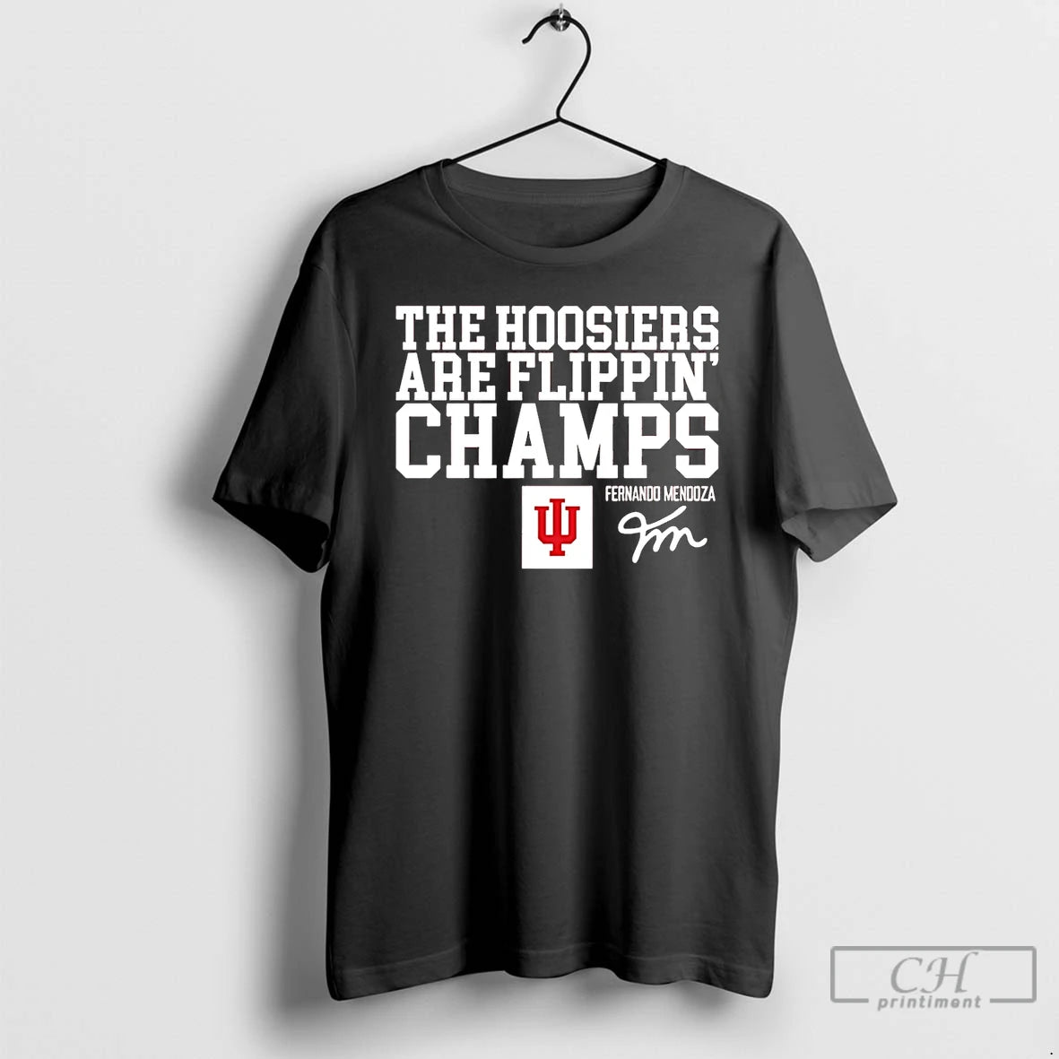 Classic Fernando Mendoza Indiana Football The Hoosiers Are Flippin Champs - clothing by TeeHivey.com