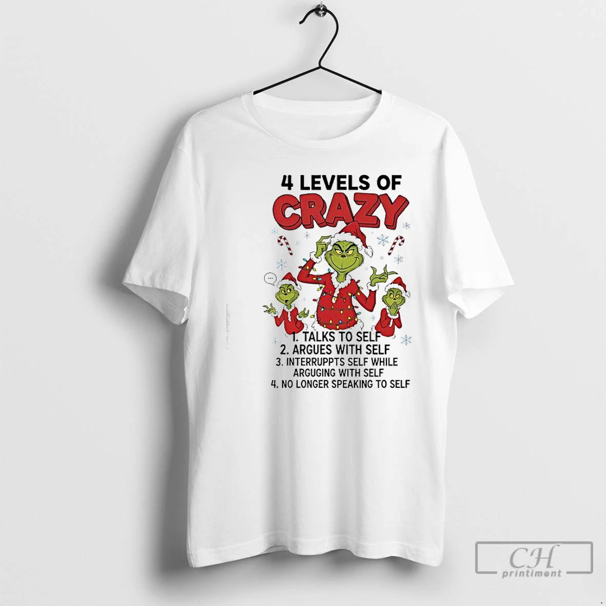 Classic Grinch 4 Levels Of Crazy Talks To Argues Interruppts Self While Arguging With Self - clothing by TeeHivey.com