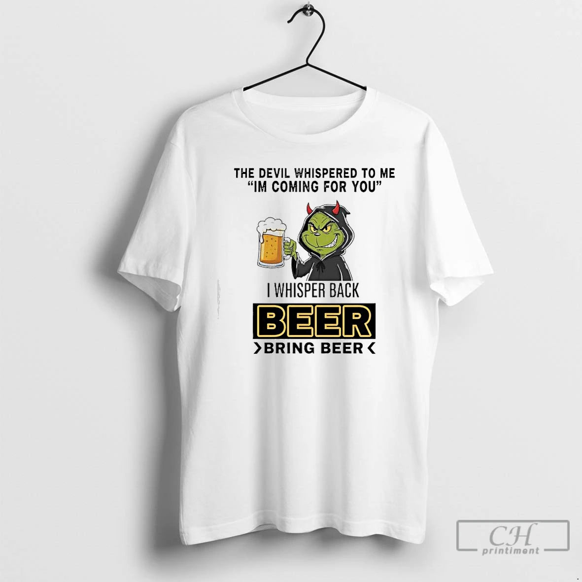 Classic Grinch The Devil Whispered To Me Im Coming For You I Whisper Back Beer - clothing by TeeHivey.com