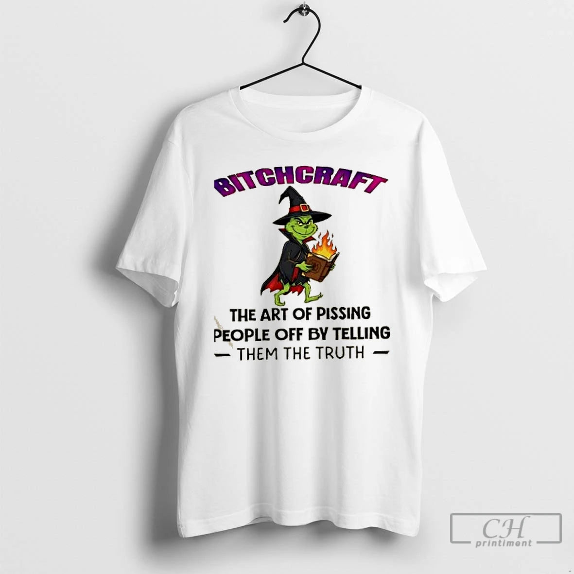 Classic Grinch Wizard Bitchcraft The Art Of Pissing People Off By Telling Them The Truth - clothing by TeeHivey.com
