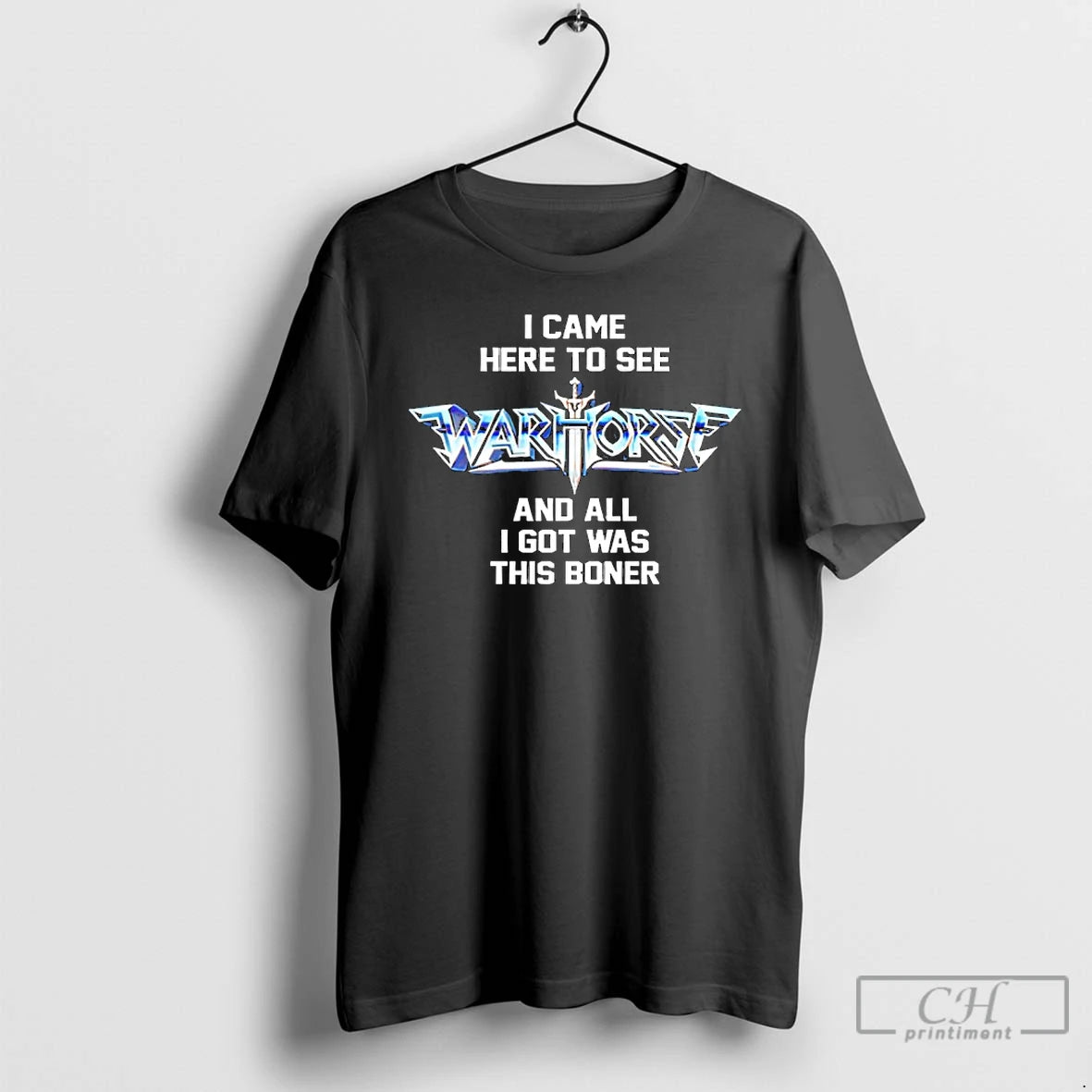 Classic I Came Here To See Warhorse And All I Got Was This T Shirts - clothing by TeeHivey.com