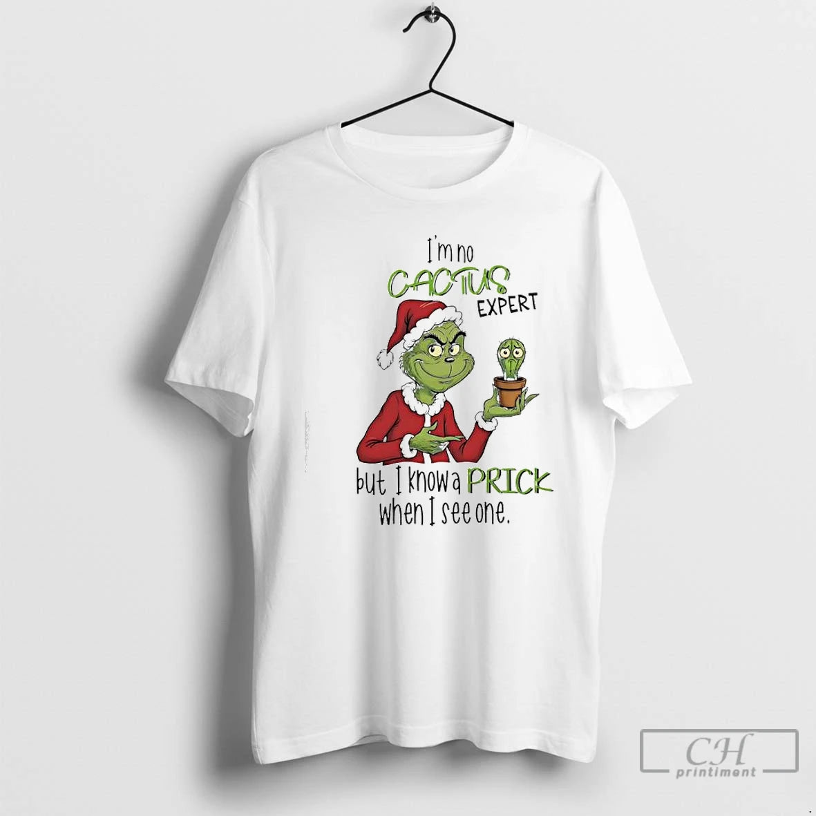 Classic Im No Cactus Expert But I Know A Prick When I See One Grinch - clothing by TeeHivey.com