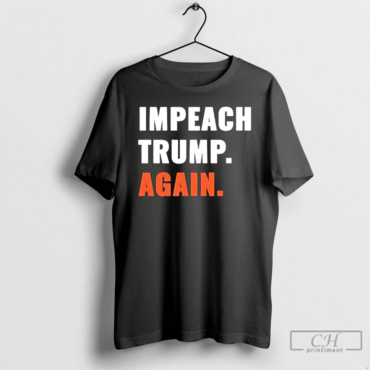 Classic Impeach Trump Again T Shirts - clothing by TeeHivey.com