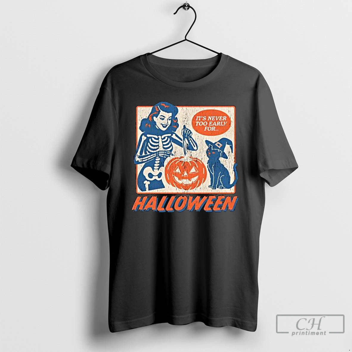 Classic Its Never Too Early For Halloween Long Sleve T Shirts - clothing by TeeHivey.com