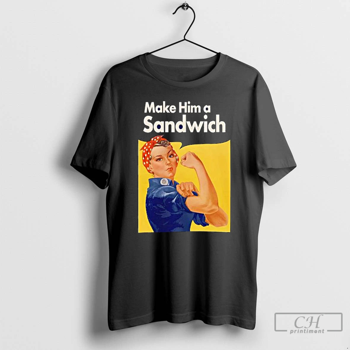 Classic Make Him A Sandwich Propaganda - clothing by TeeHivey.com