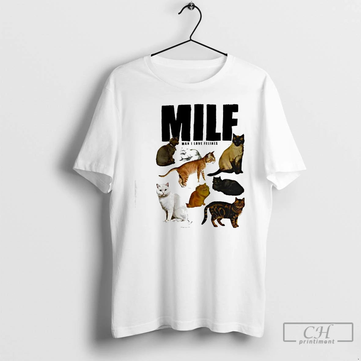 Classic Milf Man I Love Felines Cat - clothing by TeeHivey.com