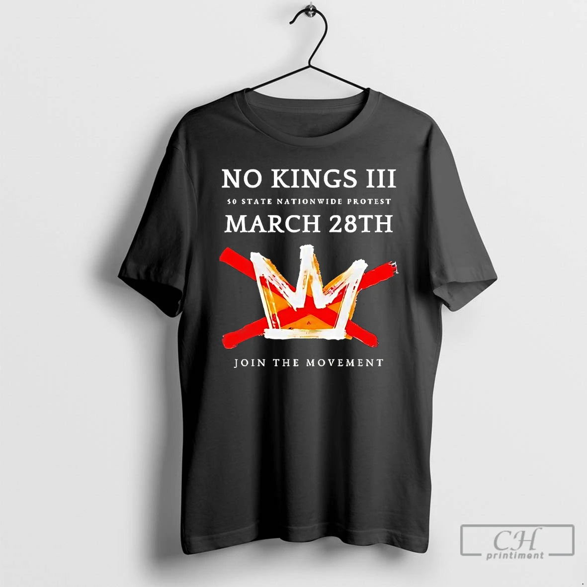 Classic No Kings Iii 50 State Nationwide Protest March 28th Join The Movement T Shirts
