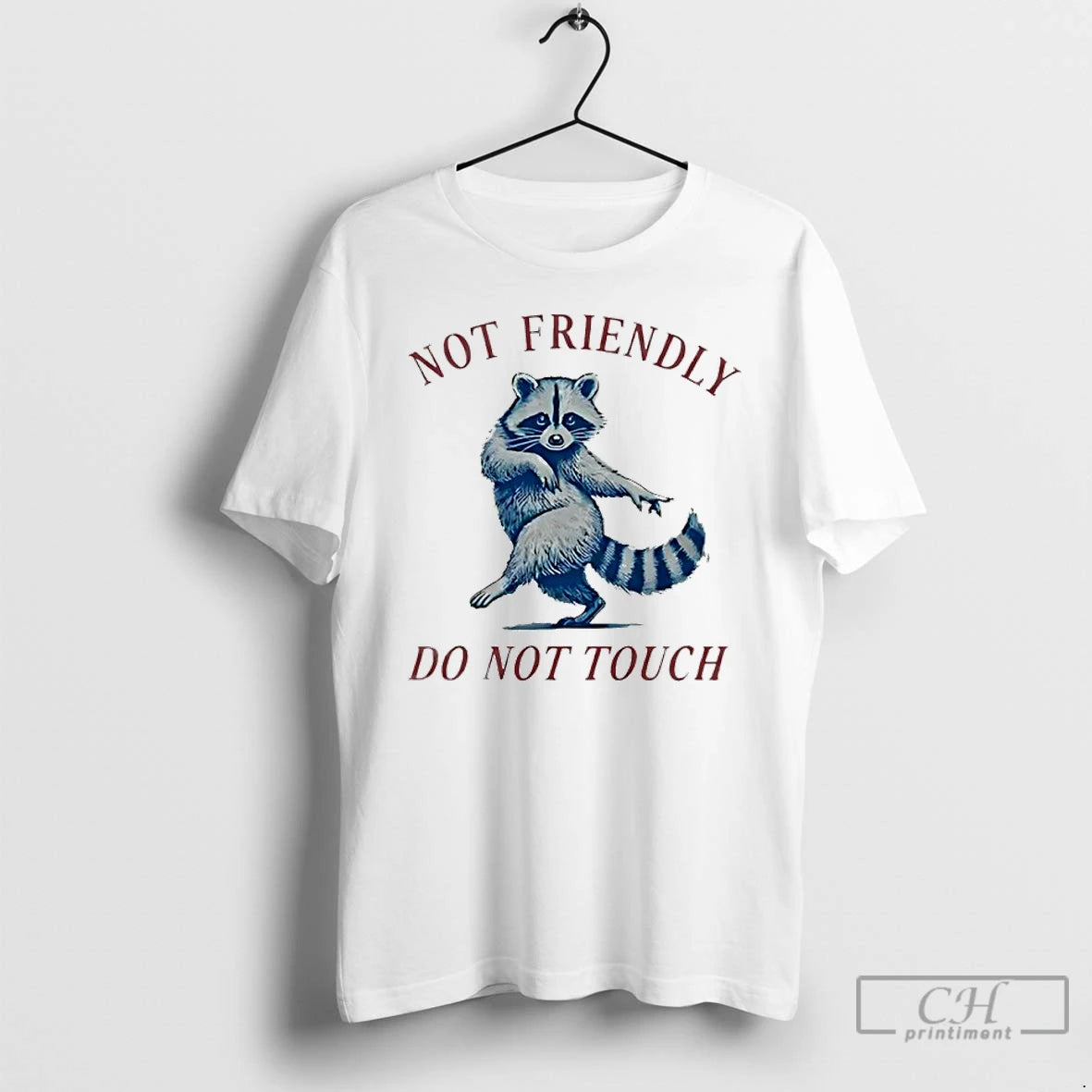 Classic Not Friendly Do Not Touch Raccoon - clothing by TeeHivey.com