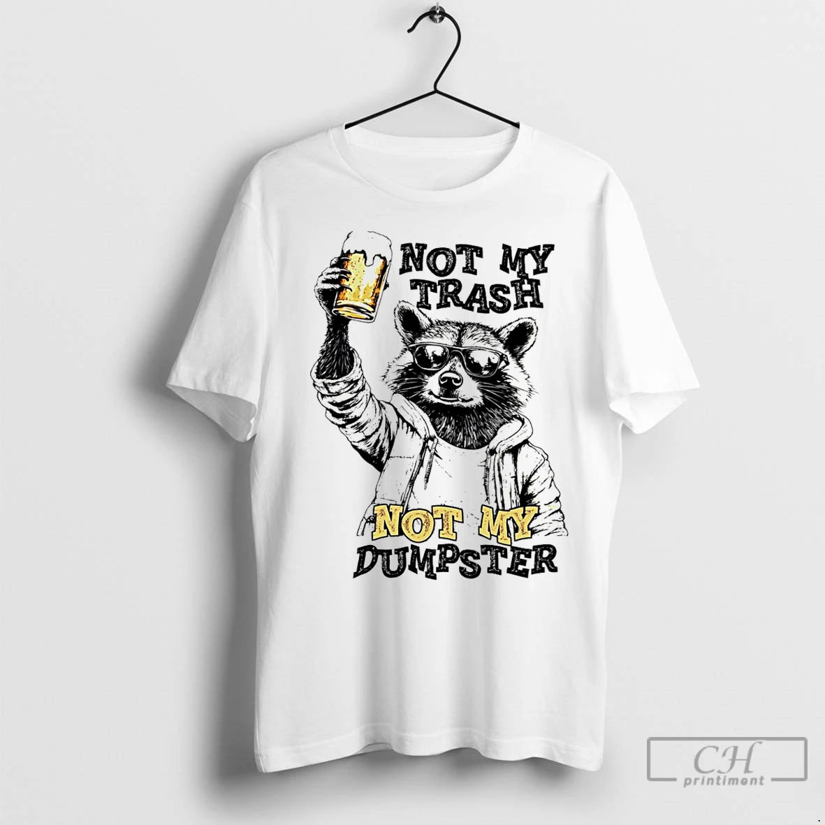 Classic Raccoon With Beer Not My Trash Not My Dumpster - clothing by TeeHivey.com