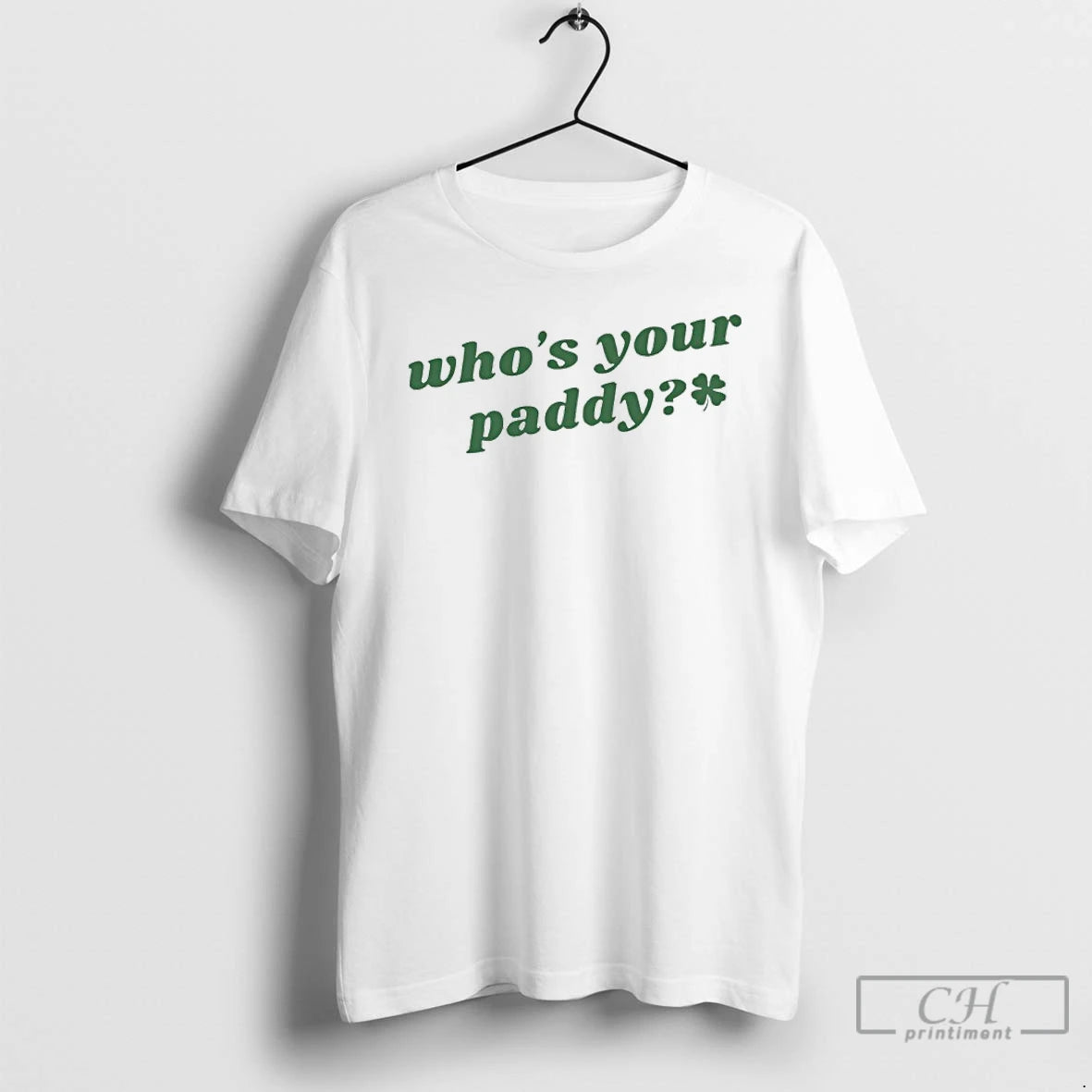 Classic Whos Your Paddy St Patricks Day