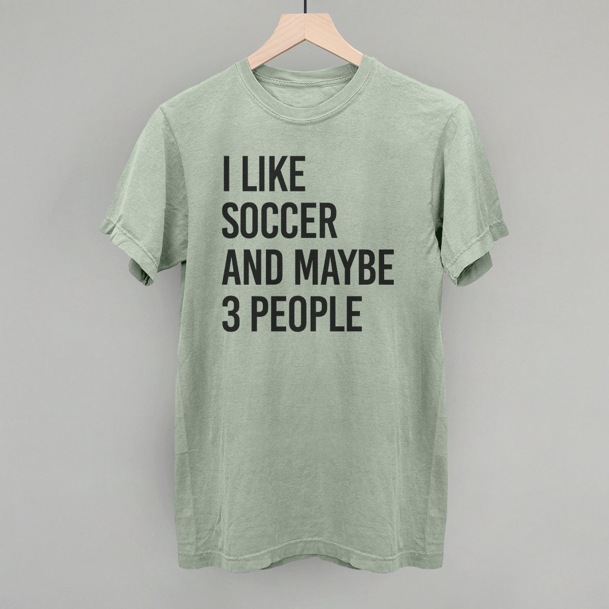 I Like Soccer And Maybe 3 People