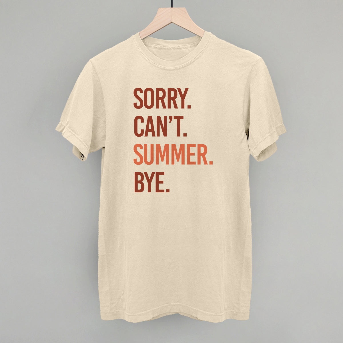 Sorry Can't Summer Bye - clothing by TeeHivey.com (Image 5)