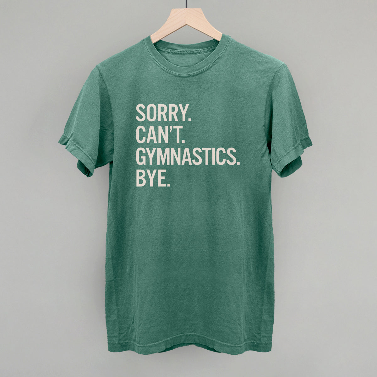 Sorry Can't Gymnastics Bye - clothing by TeeHivey.com (Image 5)