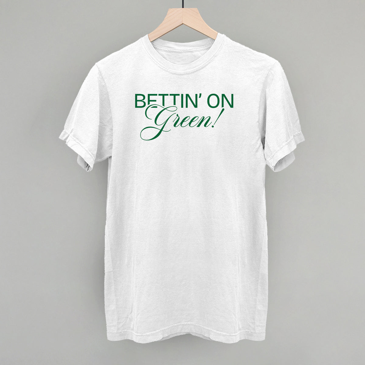 Bettin' On Green - clothing by TeeHivey.com (Image 5)