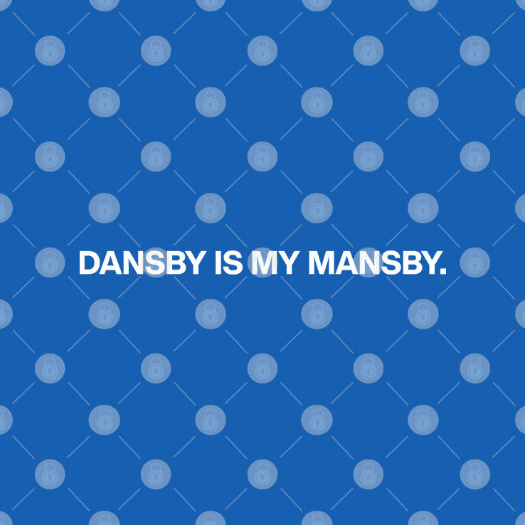 Dansby Is My Mansby Dansby Swanson Shirt