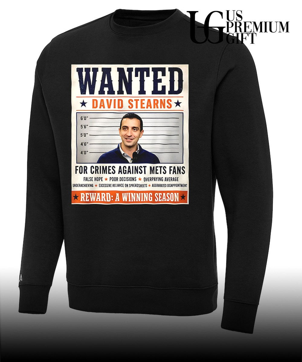 David Stearns New York Mets Wanted for Crimes Against Mets Fans T-shirt