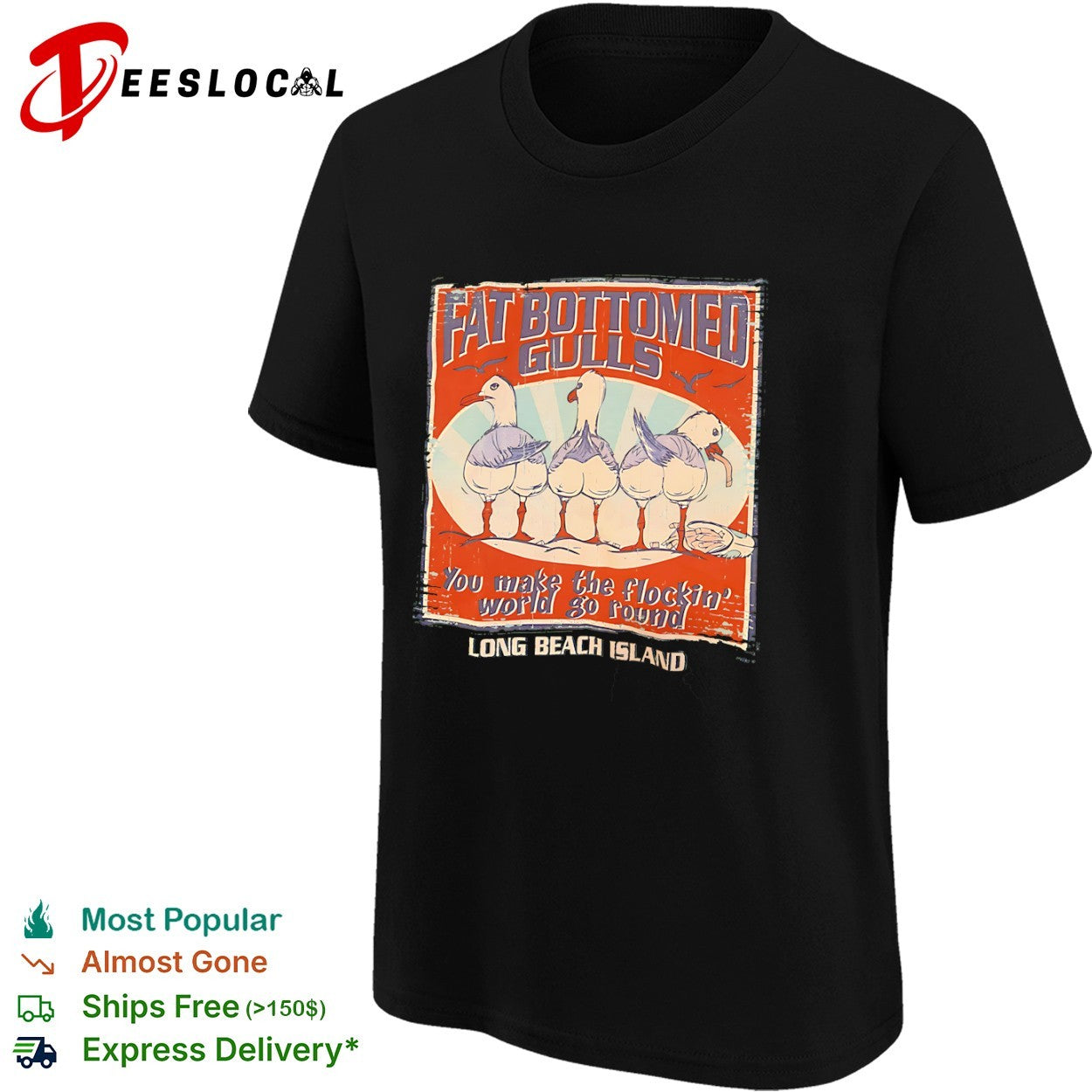 Fat Bottomed Gulls you make the flockin world go round Long Beach Island shirt