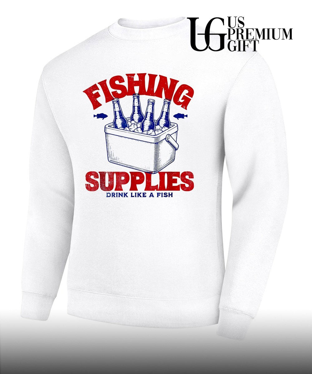 Fishing supplies drink like a fish shirt