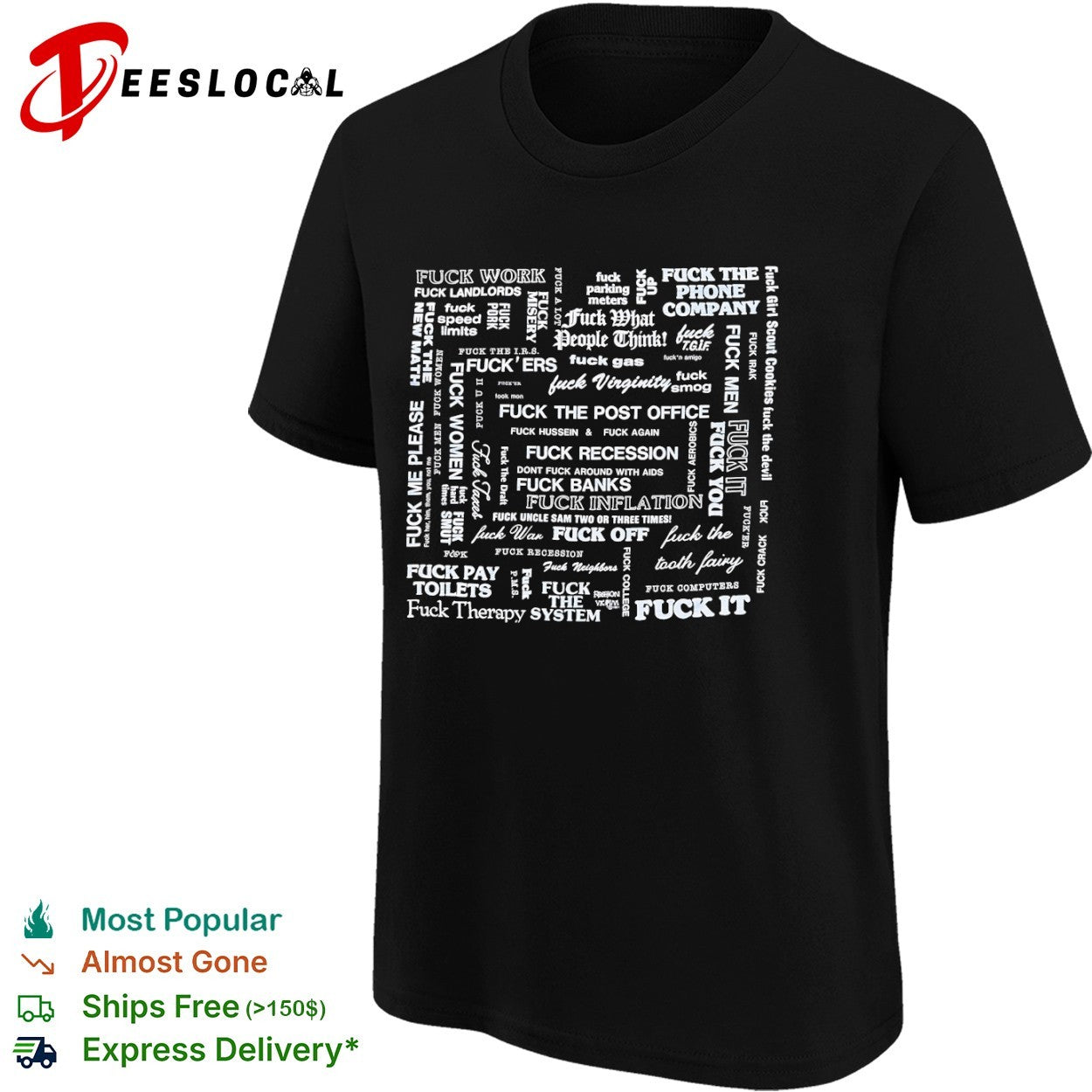 Fuck everything shirt