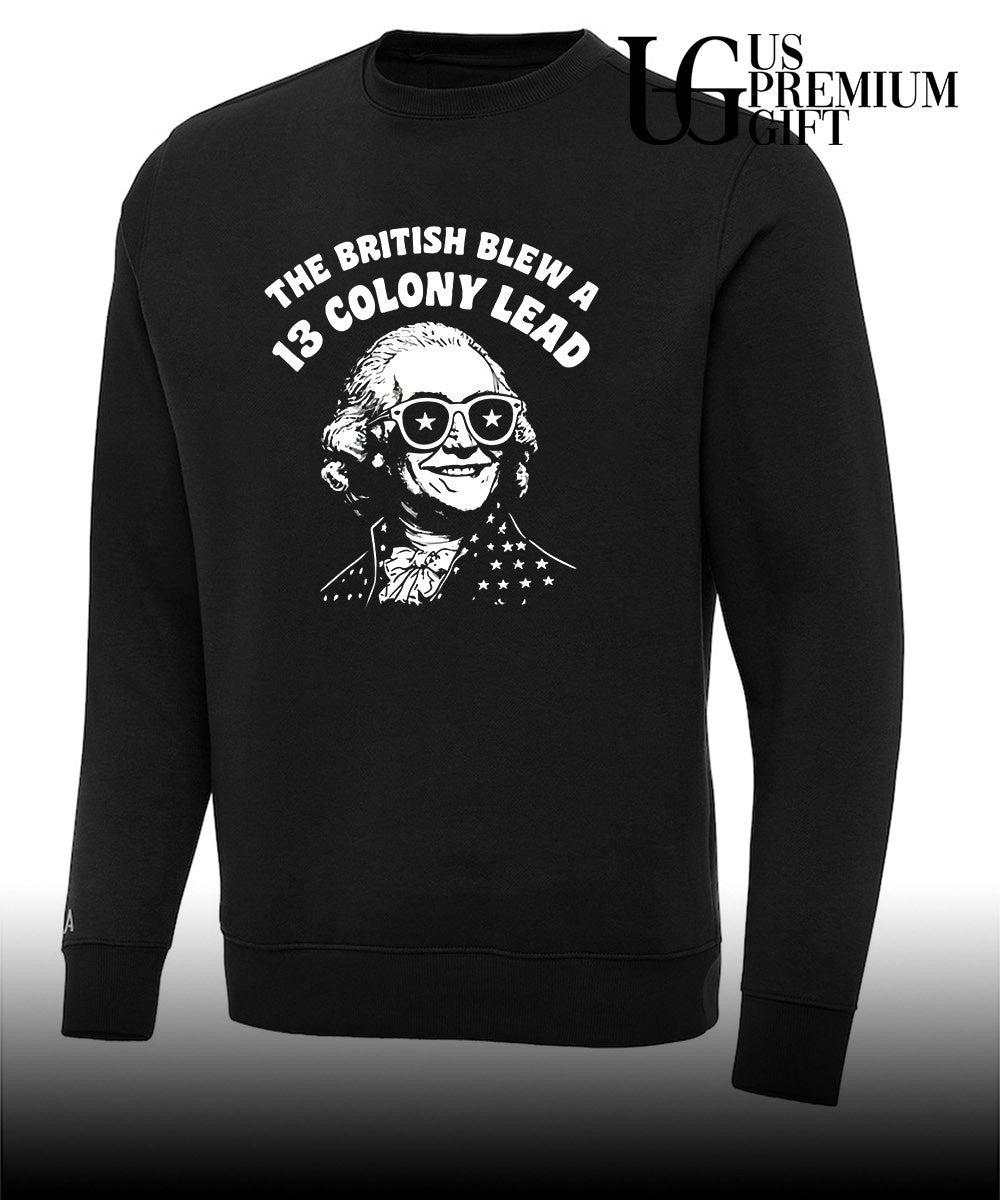 George Washington The British Blew a 13 Colony Lead shirt