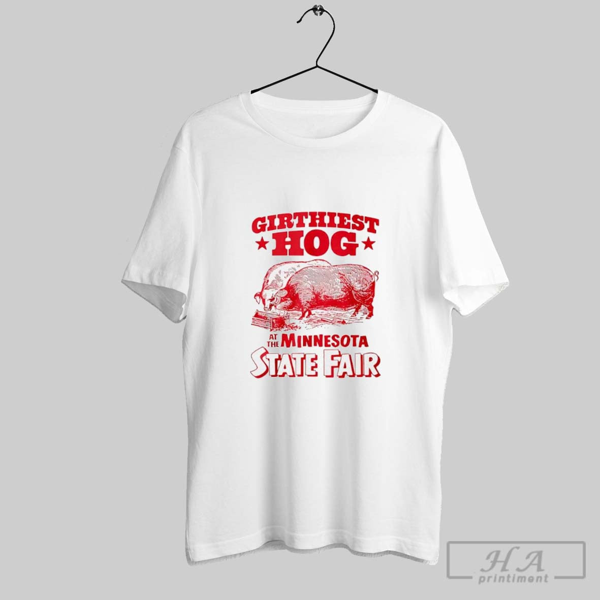 Girthiest Hog At The Minnesota State Fair - clothing by TeeHivey.com