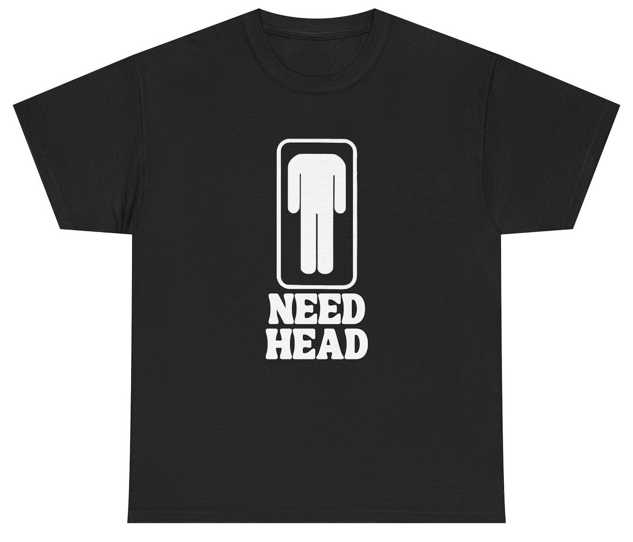 Need Head Tee - clothing by TeeHivey.com