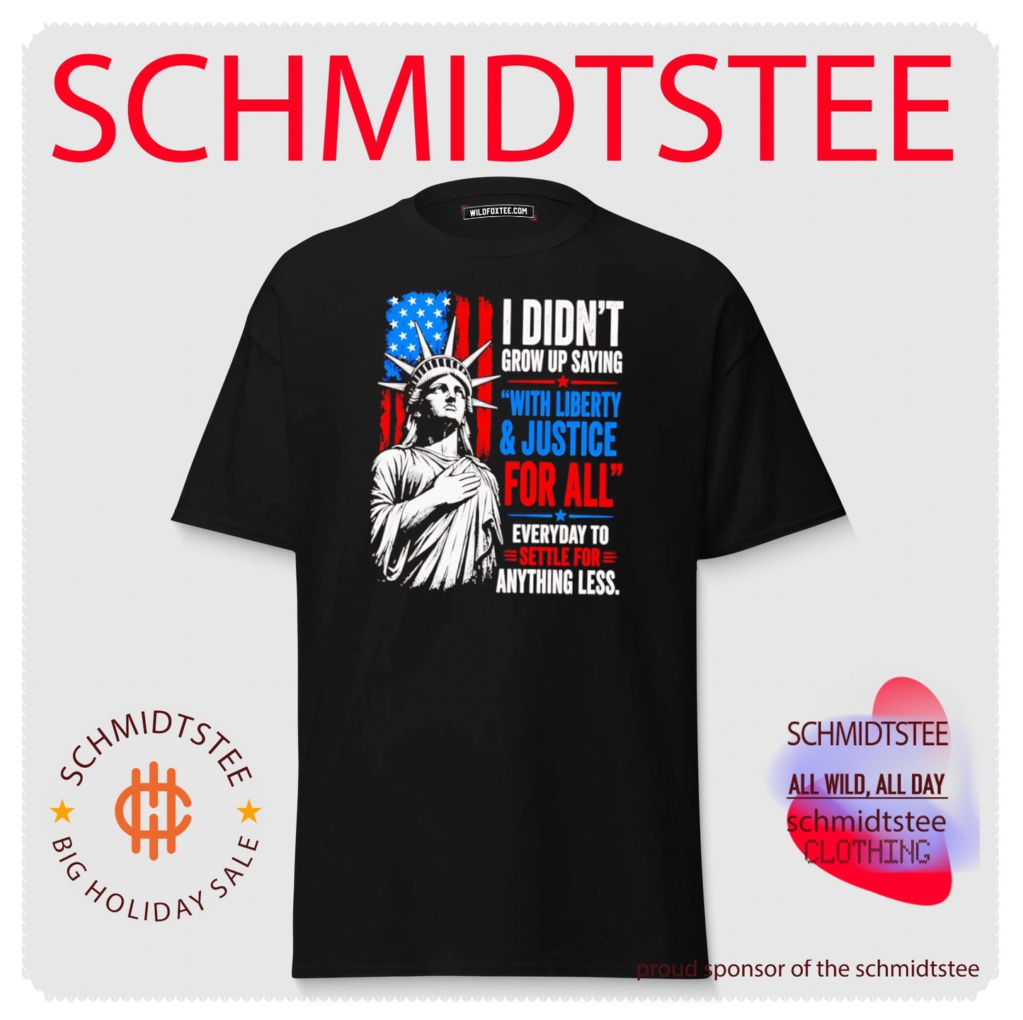 I Didn’t Grow Up Saying With Liberty & Justice For All Every Day To Settle For Anything Less shirt