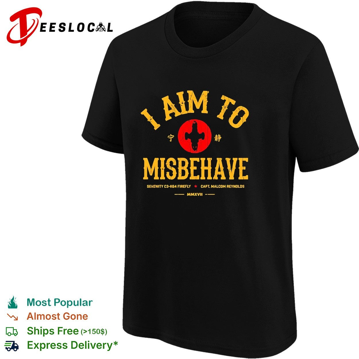 I aim to misbehave Serenity Firefly Capt Malcolm Reynolds bold varsity text shirt