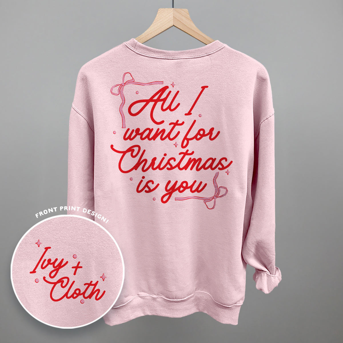 All I Want For Christmas Is You Bows (Back Print)