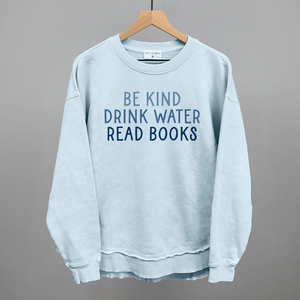 Be Kind Drink Water Read Books - clothing by TeeHivey.com (Image 5)