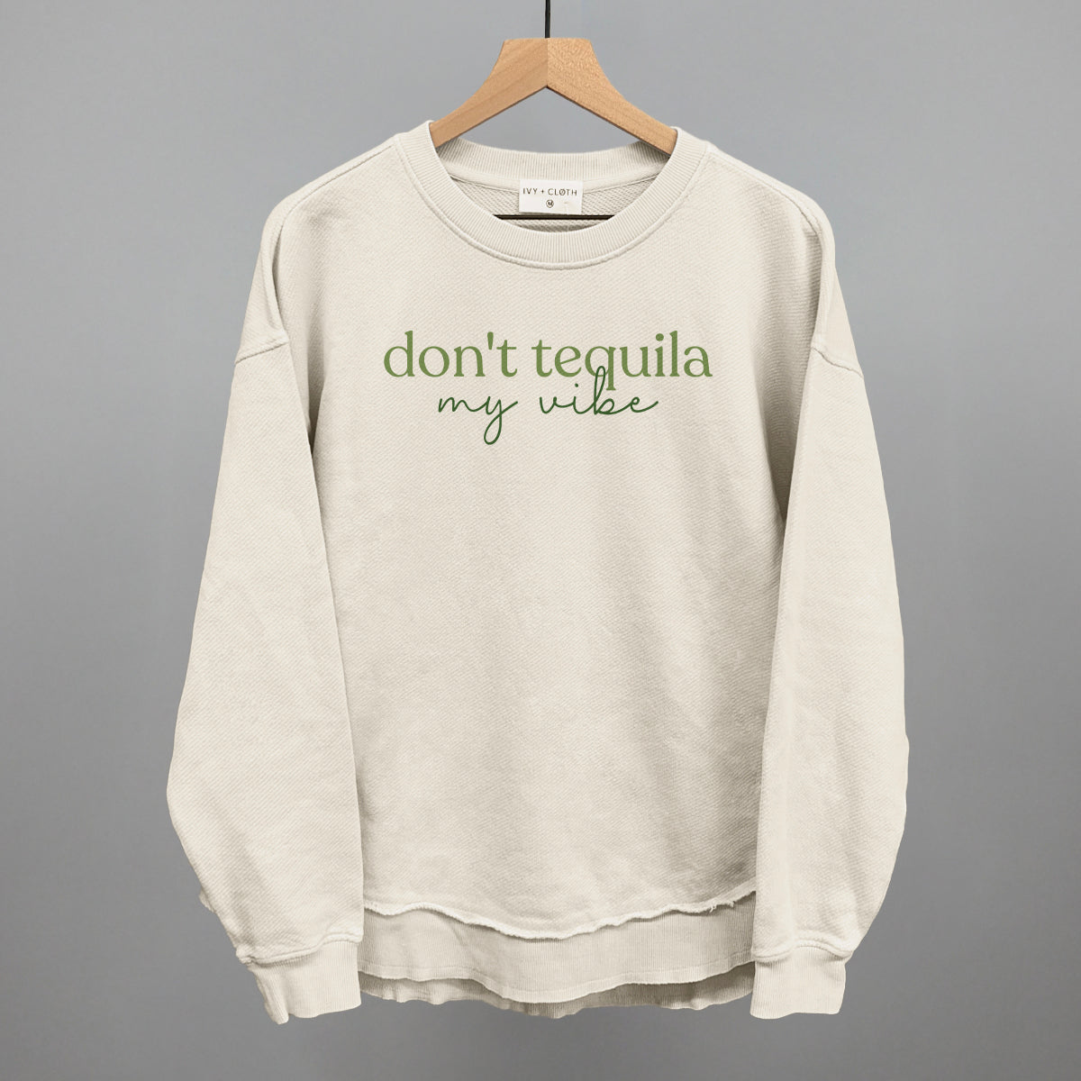 Don't Tequila My Vibe