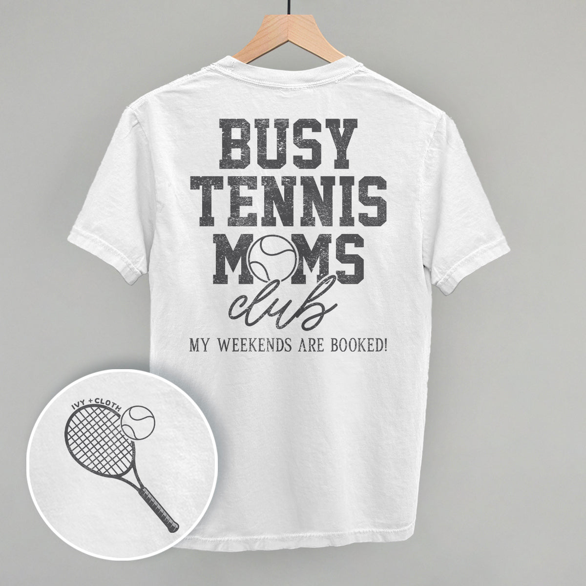 Busy Tennis Moms Club (Back Print) - clothing by TeeHivey.com (Image 3)