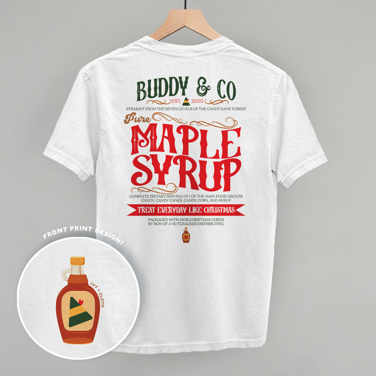 Buddy & Co Maple Syrup (Back Print) - clothing by TeeHivey.com (Image 5)