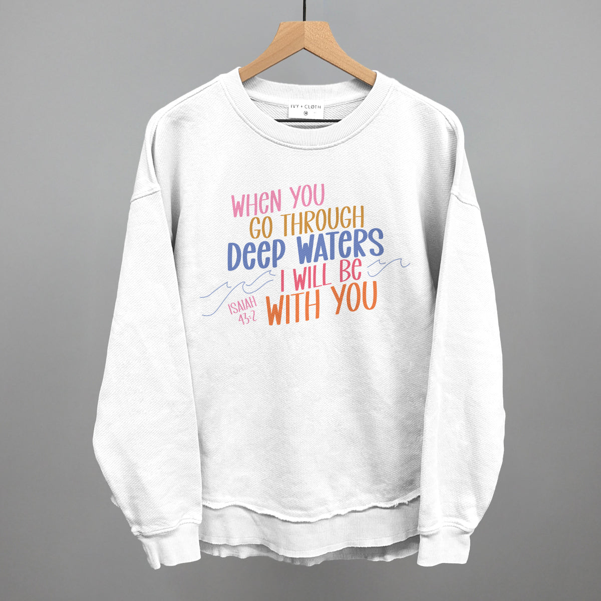 When You Go Through Deep Waters Isaiah 43:2 - clothing by TeeHivey.com (Image 5)
