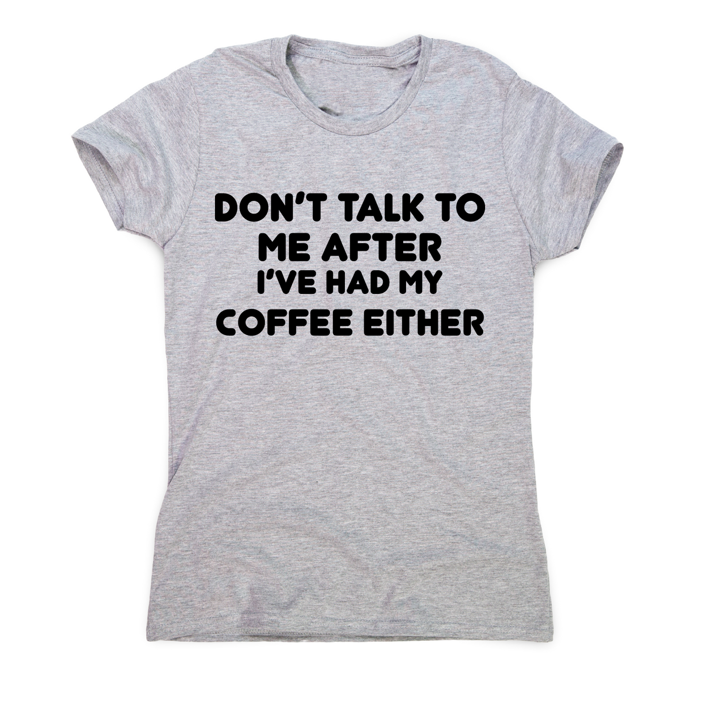 I don t talk rude offensive funny t-shirt women's