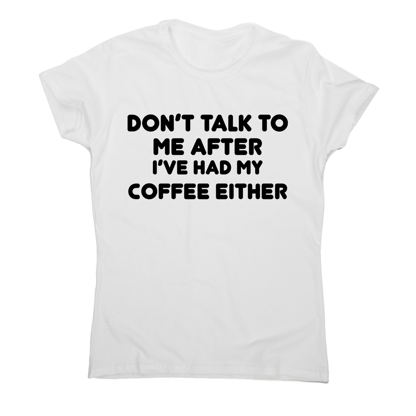 I don t talk rude offensive funny t-shirt women's