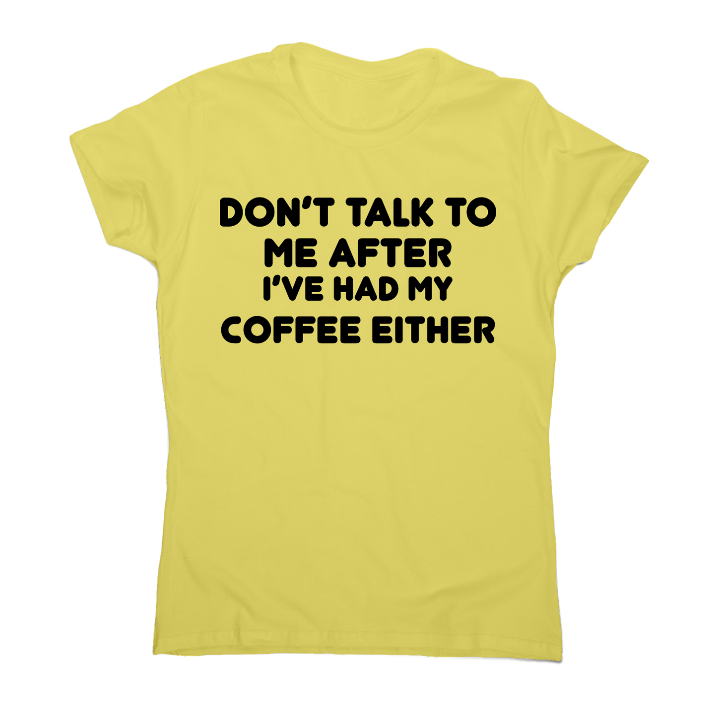 I don t talk rude offensive funny t-shirt women's