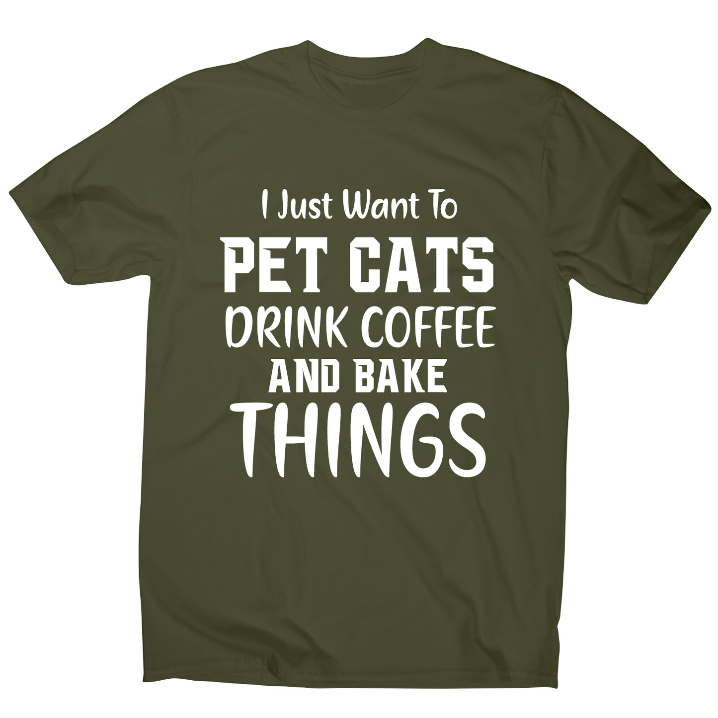 I just want to pet cats drink coffee and bake things funny t-shirt men's