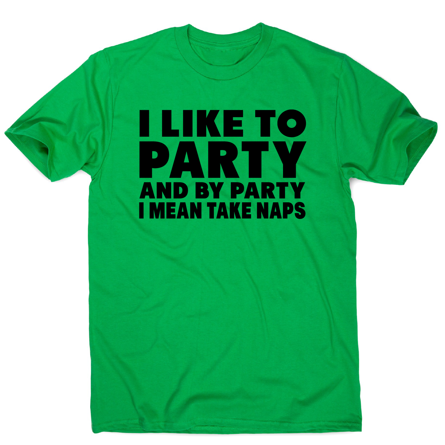 I like to party funny sleeping nap t-shirt men's