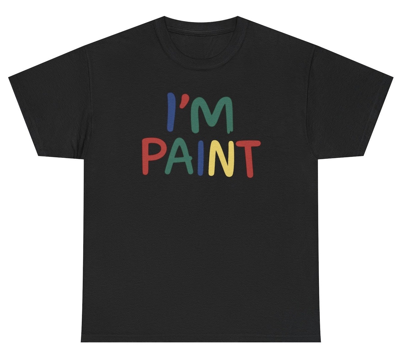 I'm Paint Tee